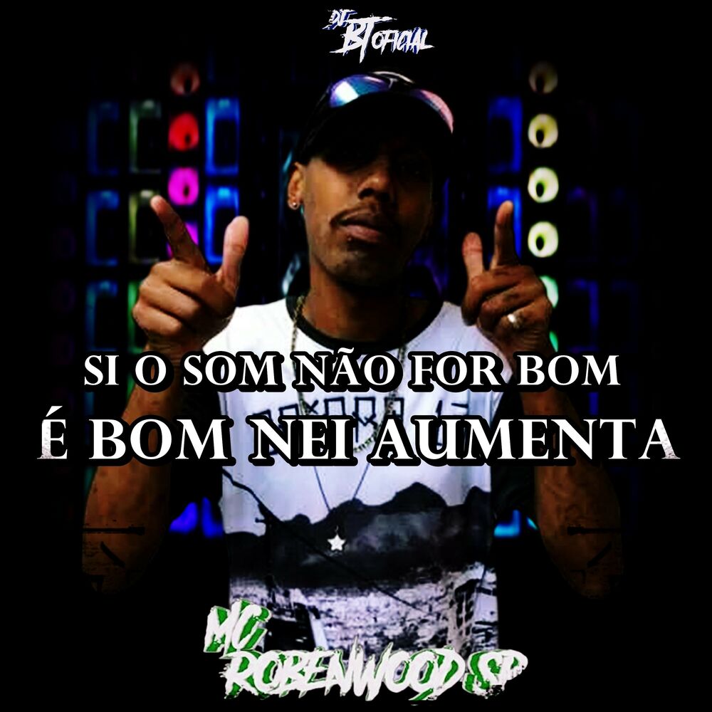 Picture of Si o Som Não For Bom É Bom Nei Aumenta