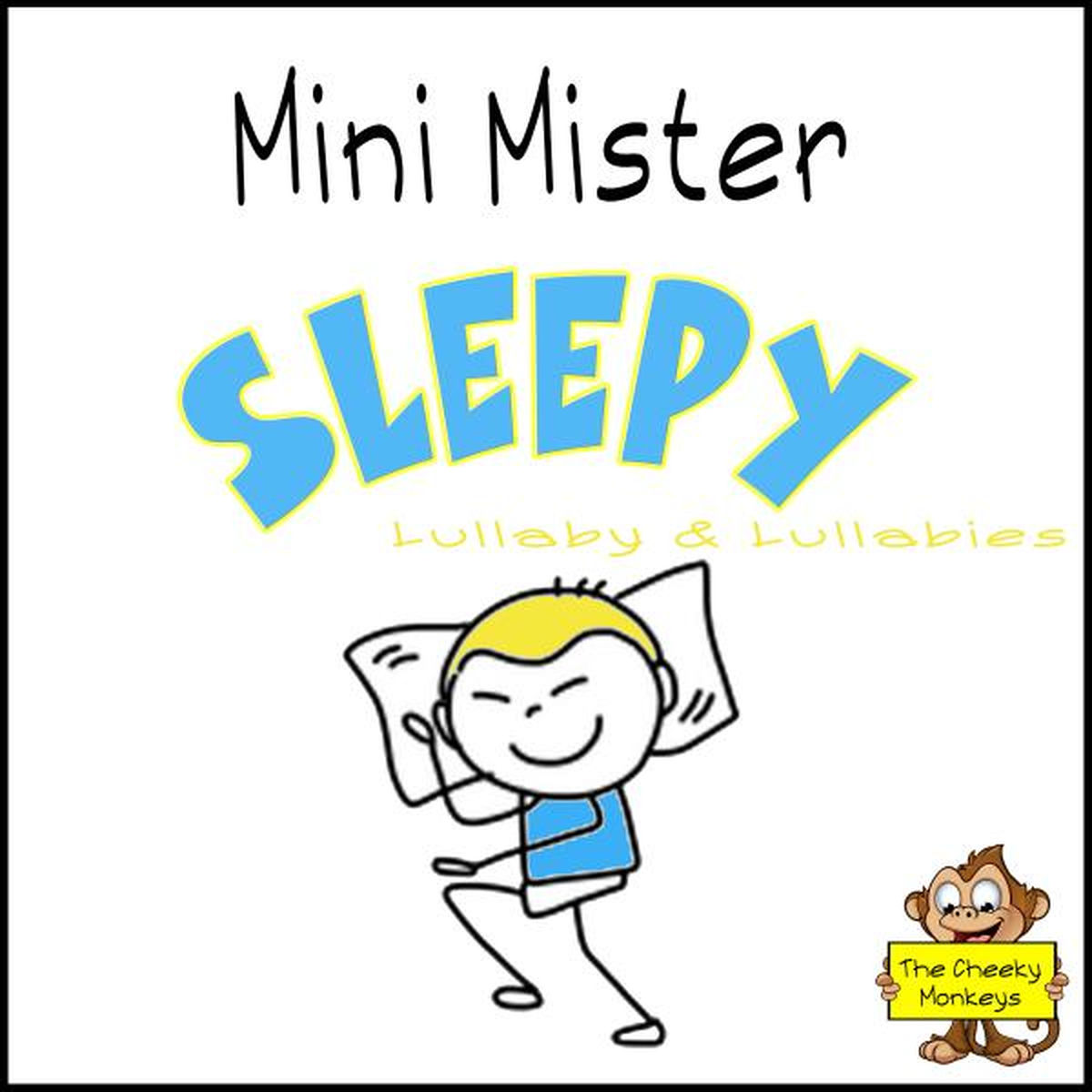 Album picture of Mini Mister Sleepy (Lullaby & Lullabies)