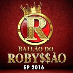 Cover of Bailão do Robyssão - 2016