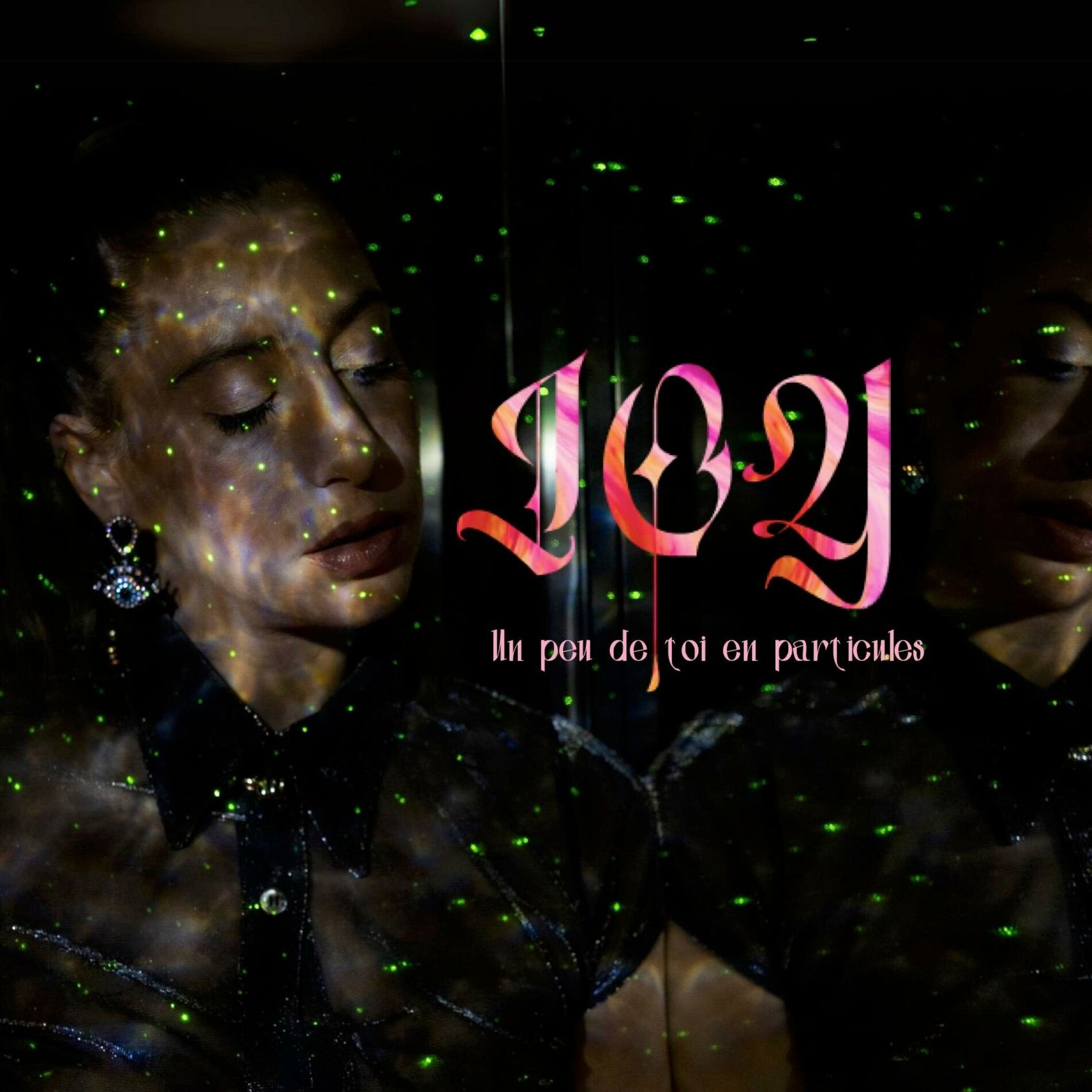Album cover of Un Peu de Toi en Particules