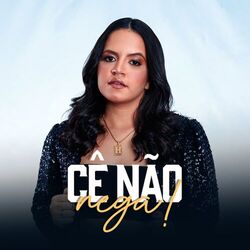 Cover of Cê Não Nega