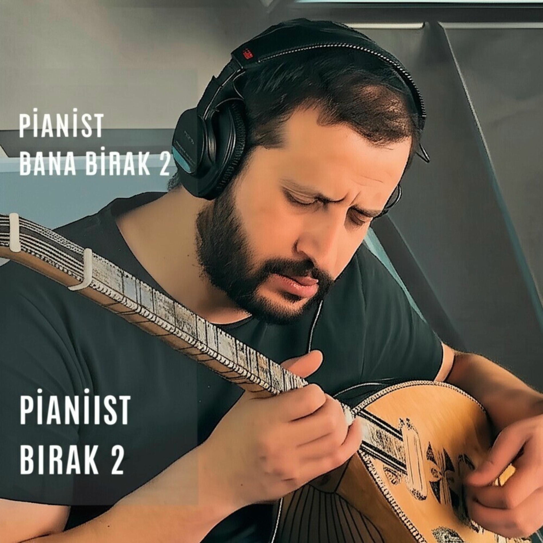 Album cover of PİYANİST BANA BIRAK 2