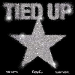 TIED UP (feat. Tanboymiguel)