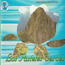 Cover of Grandes Éxitos de los Pasteles Verdes