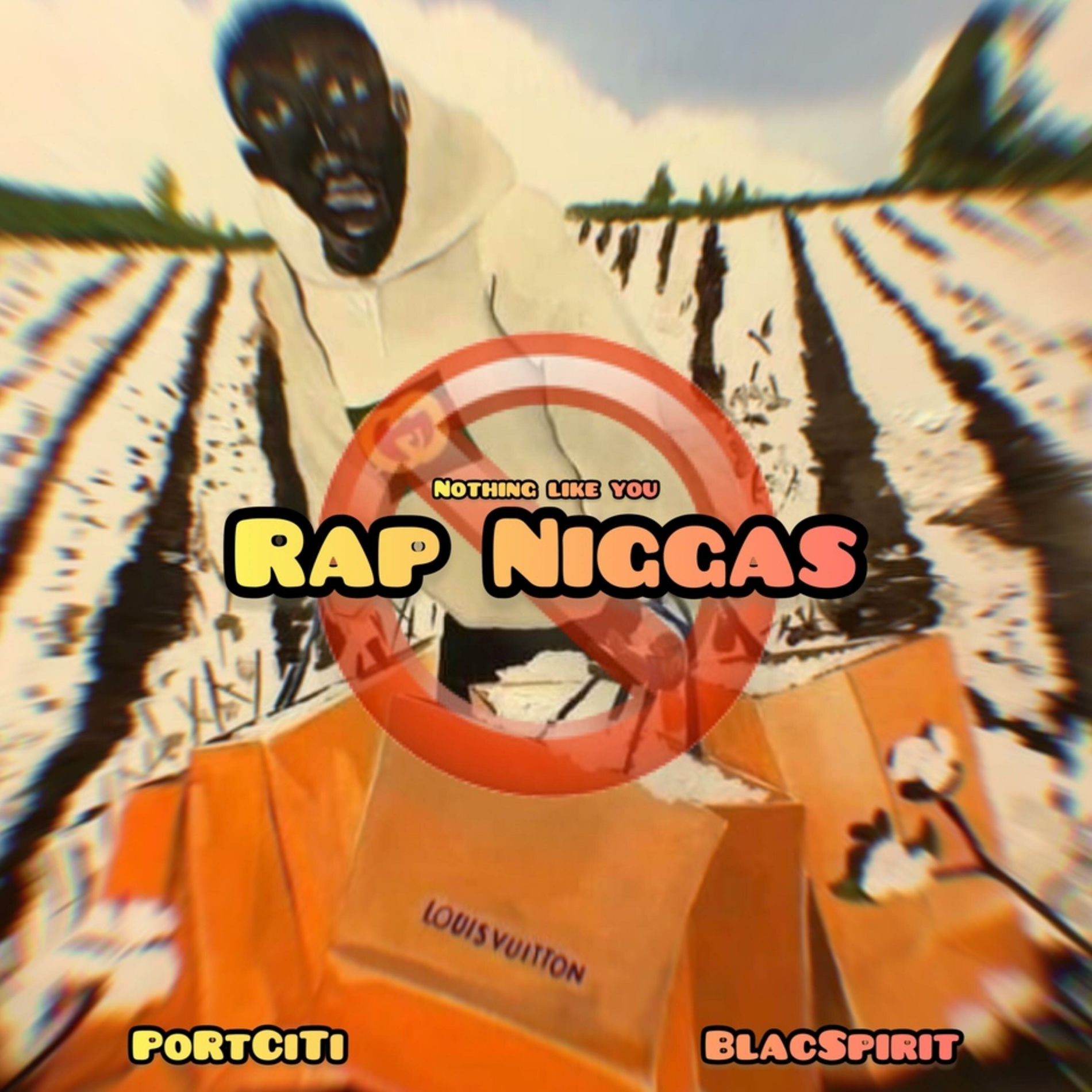 Nothing Like You Rap Niggas (feat. PortCiti & Blac Spirit) - Black