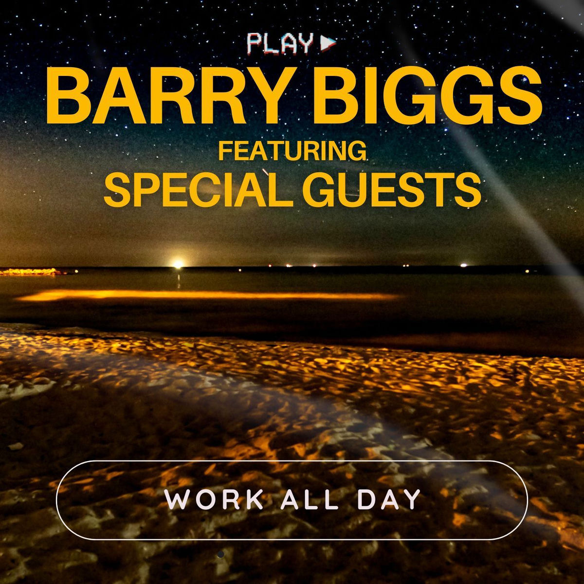 Album cover of Work All Day: Barry Biggs featuring Special Guests