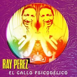 Cover of El Gallo Psicodélico