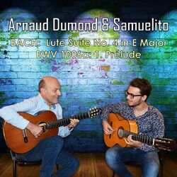 Cover of Bach: Lute Suite No. 4 in E Major, BWV 1006a: I, Prélude (Live Duet - Arr. for 2 Guitars by Dumond & Samuelito)