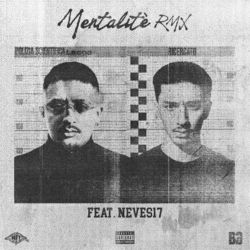 Cover of Mentalité RMX (feat. Neves17)