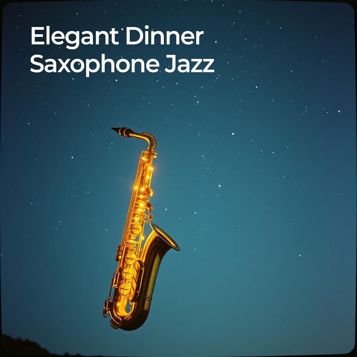 Album cover of Elegant Dinner Saxophone Jazz