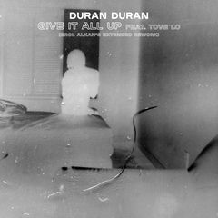 GIVE IT ALL UP (Erol Alkan's Rework), álbum de Duran Duran