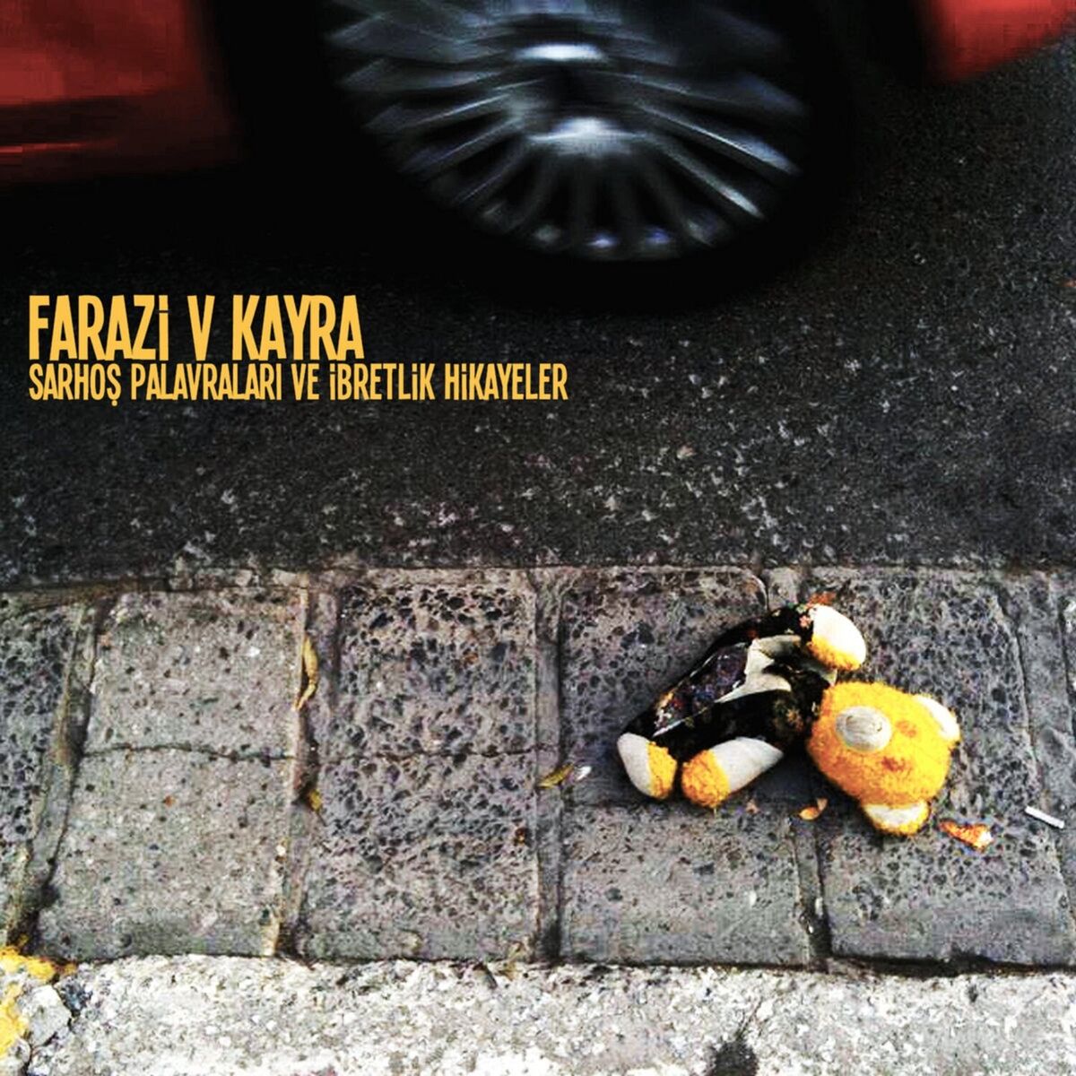 Album cover of Sarhoş Palavraları Ve İbretlik Hikayeler