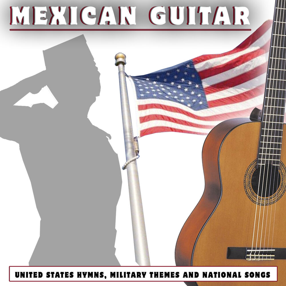 Picture of United States Hymns, Military Themes and National Songs. Mexican Guitar