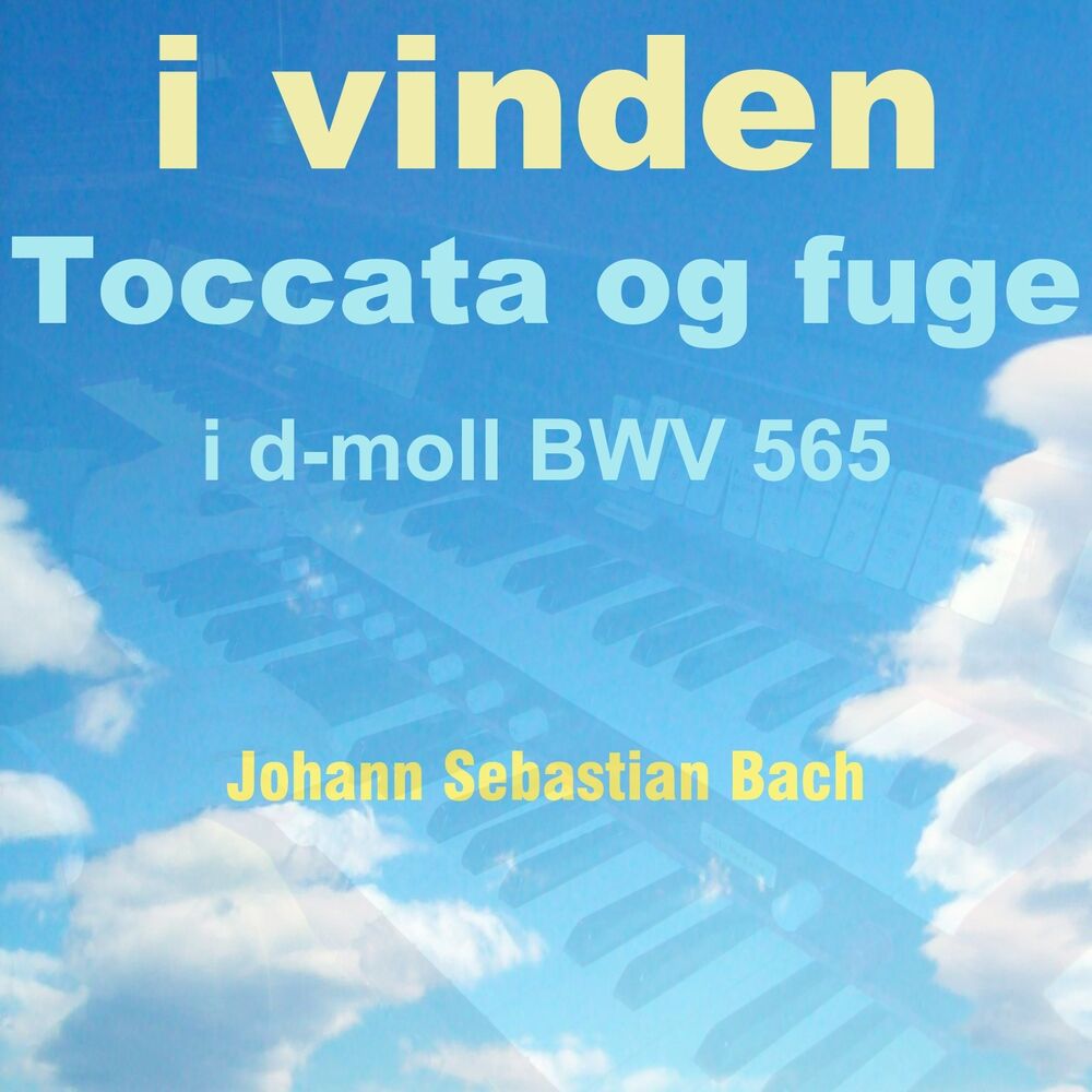 Picture of Bach: Toccata og Fuge in D Minor, BWV 565