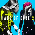 Haus of Doze 2