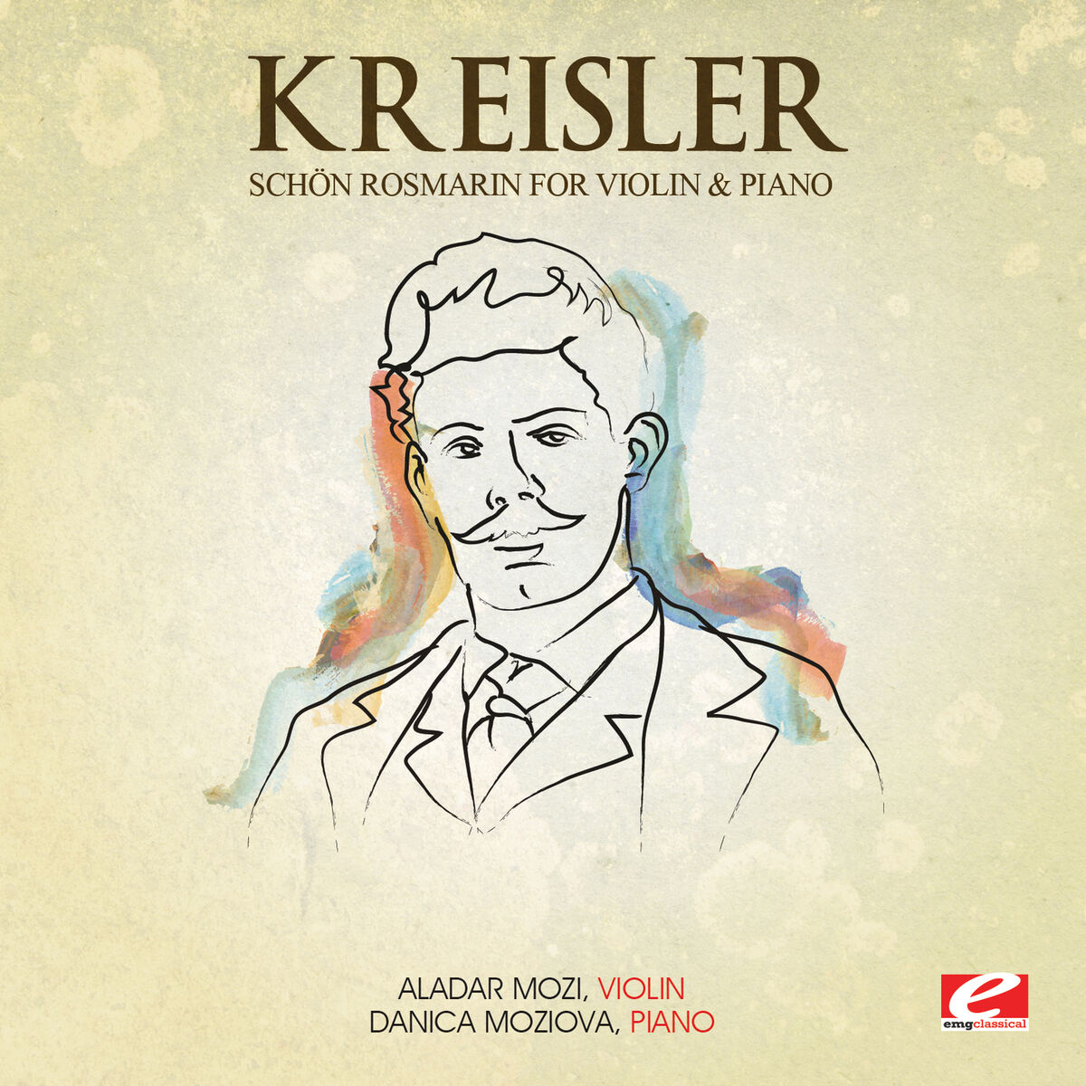 Album cover of Kreisler: Schön Rosmarin for Violin and Piano (Digitally Remastered)