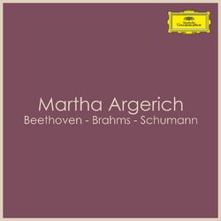 Cover of Beethoven - Brahms - Schumann: Martha Argerich