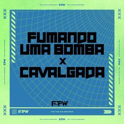 Cover of Fumando uma Bomba X Cavalgada