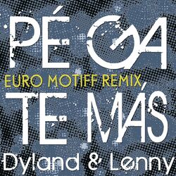 Cover of Pégate Más (Euro Motiff Remix)
