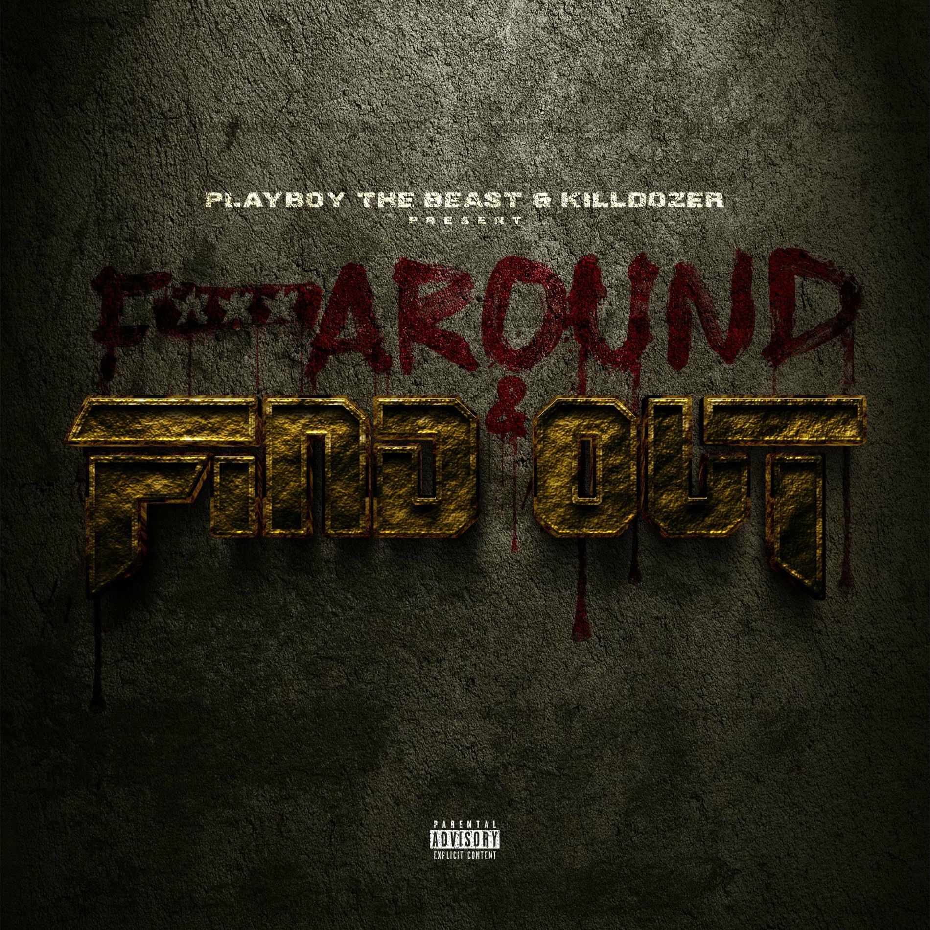 Album cover of F*** Around & Find Out