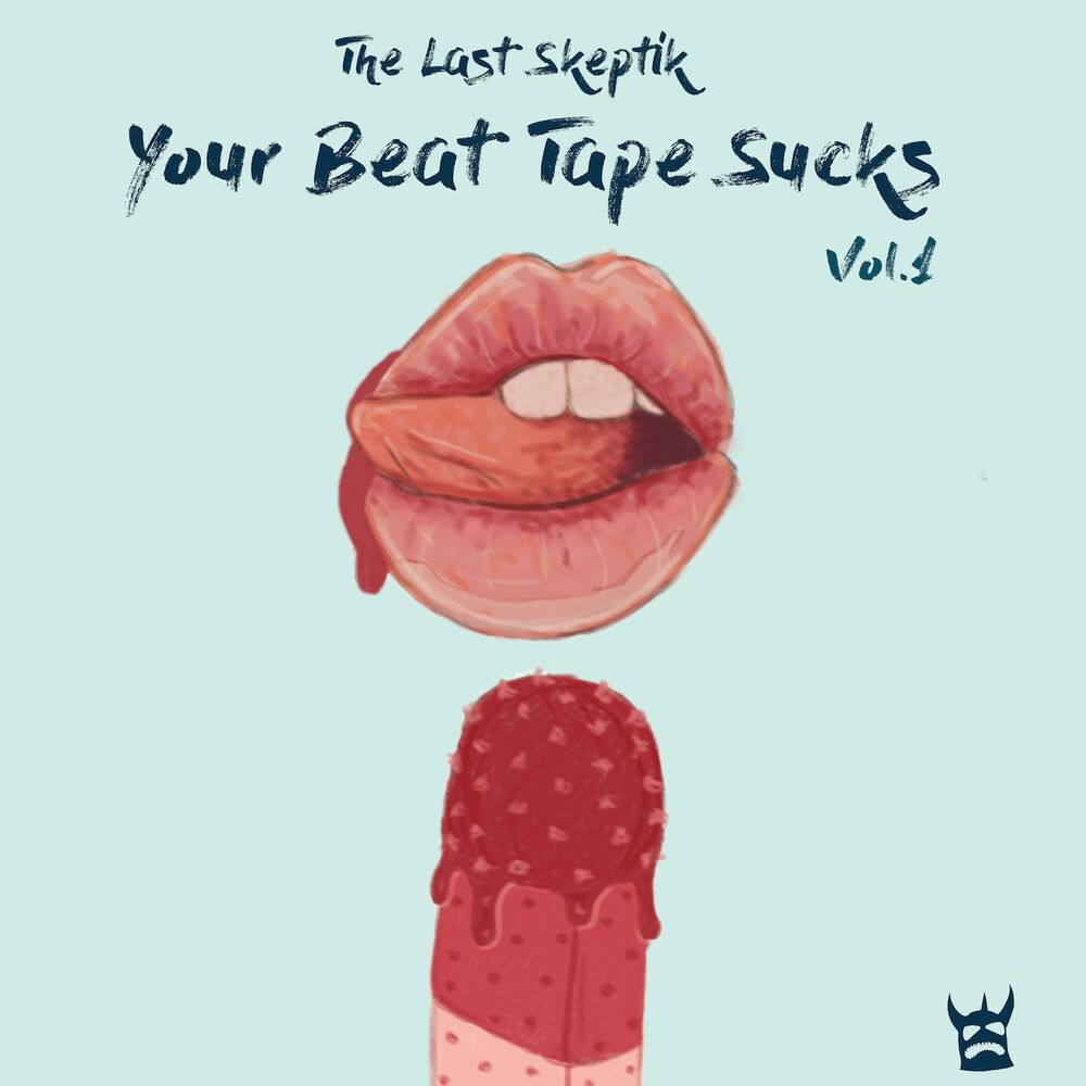 Picture of Your Beat Tape Sucks, Vol. 1