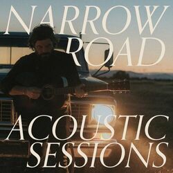 Cover of Narrow Road - Acoustic Sessions