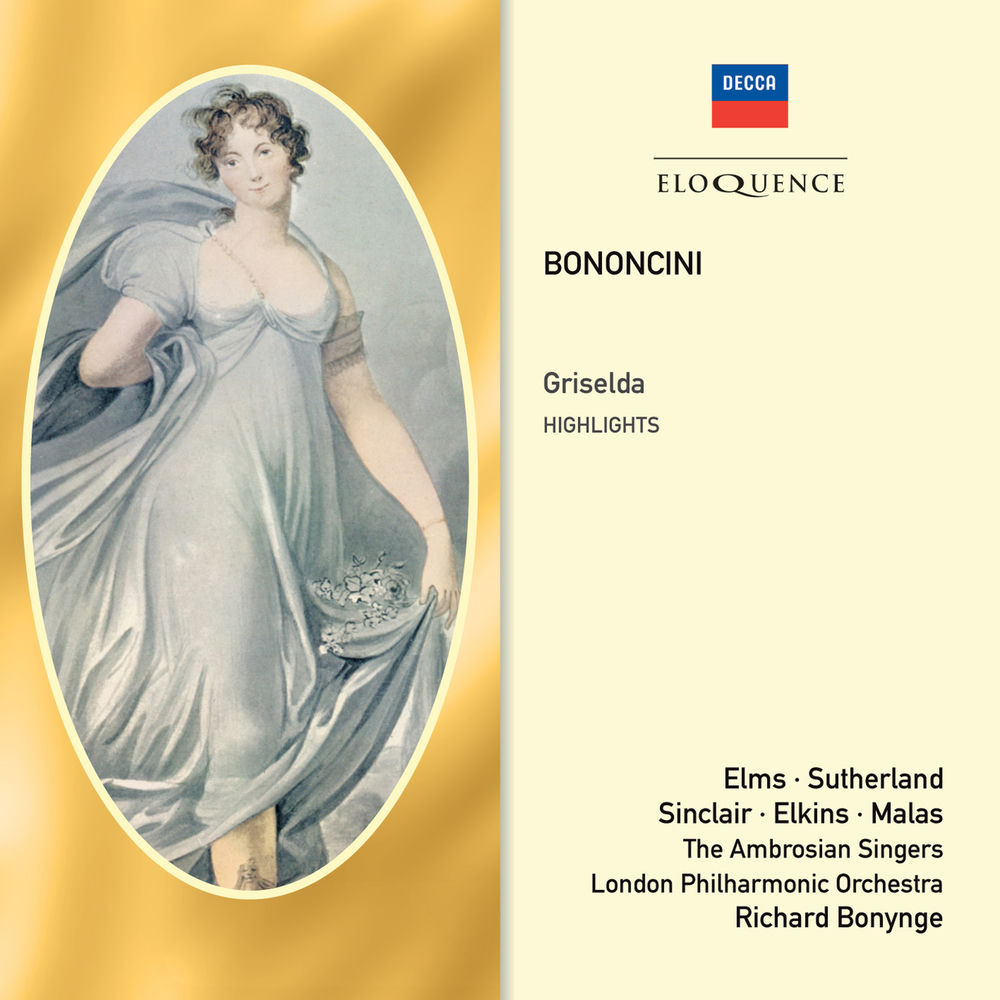 Album artwork for Griselda : Bononcini: Griselda - Quel timoroso cervo by Richard Bonynge