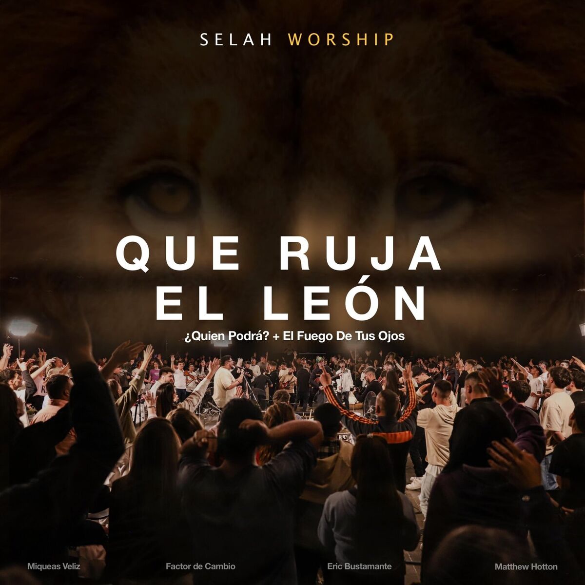 Album cover of Que Ruja El León / ¿Quien Podrá? / El Fuego De Tus Ojos (En Vivo)