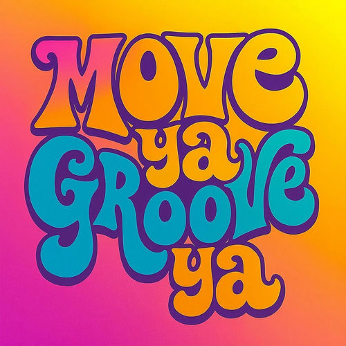 Move Ya Groove Ya artwork