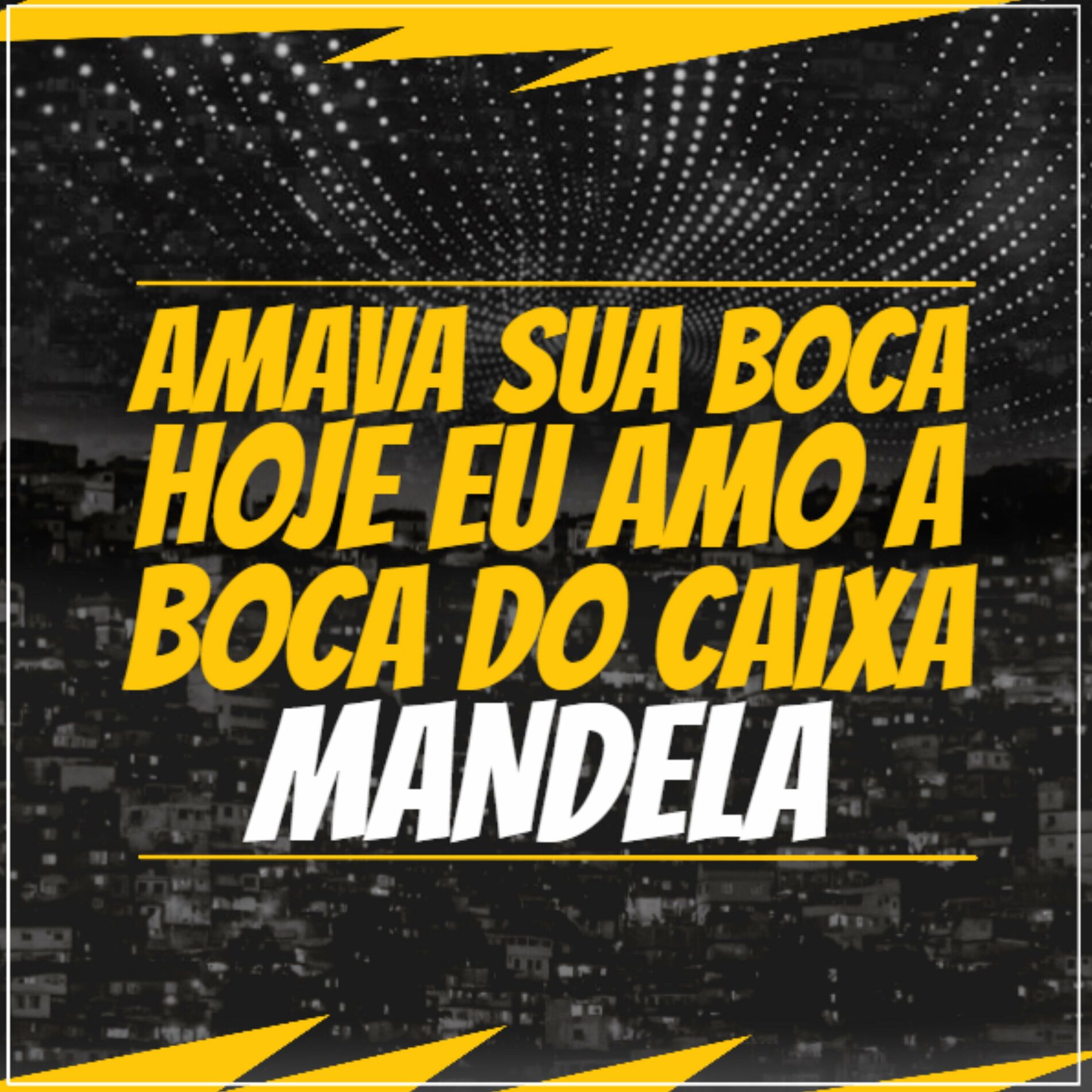 Album cover of Amava Sua Boca Hoje Eu Amo a Boca do Caixa Mandela (feat. MC PH)