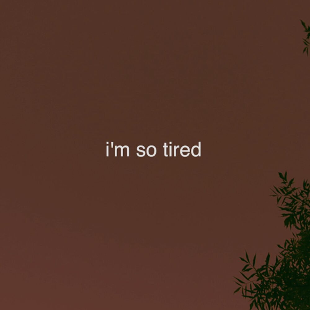 Picture of I'm So Tired...