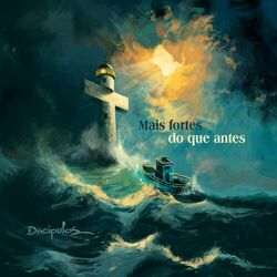 Cover of Mais Fortes do Que Antes