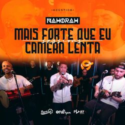 Cover of Mais Forte Que Eu / Câmera Lenta (Acústico)