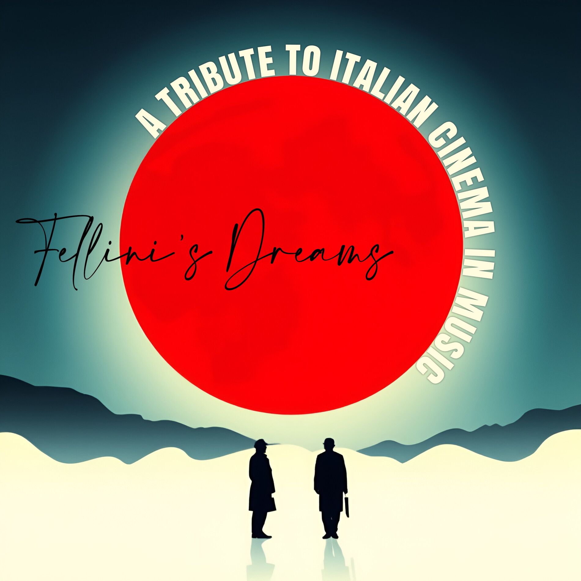 Album cover of Fellini’s Dreams: A Tribute to Italian Cinema In Music
