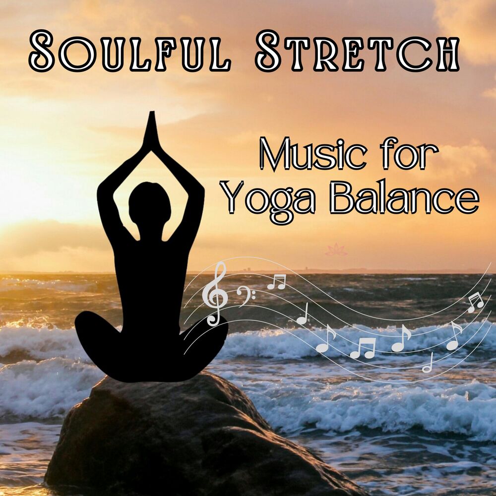 Picture of Soulful Stretch - Music for Yoga Balance