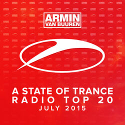 Cover of A State Of Trance Radio Top 20 - July 2015 (Including Classic Bonus Track)