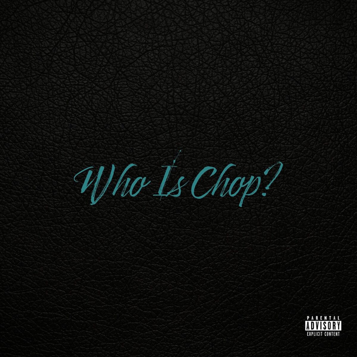 Album cover of Who Is Chop?