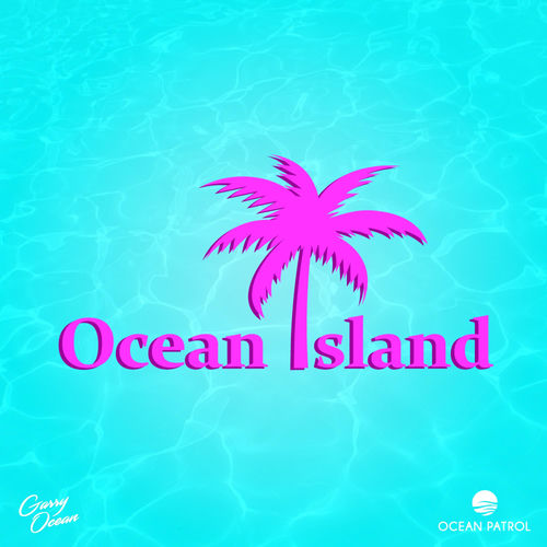 Garry Ocean - Ocean Island EP (MIXED) artwork