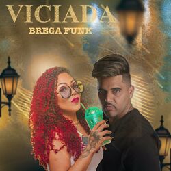 Cover of Viciada (Brega Funk)