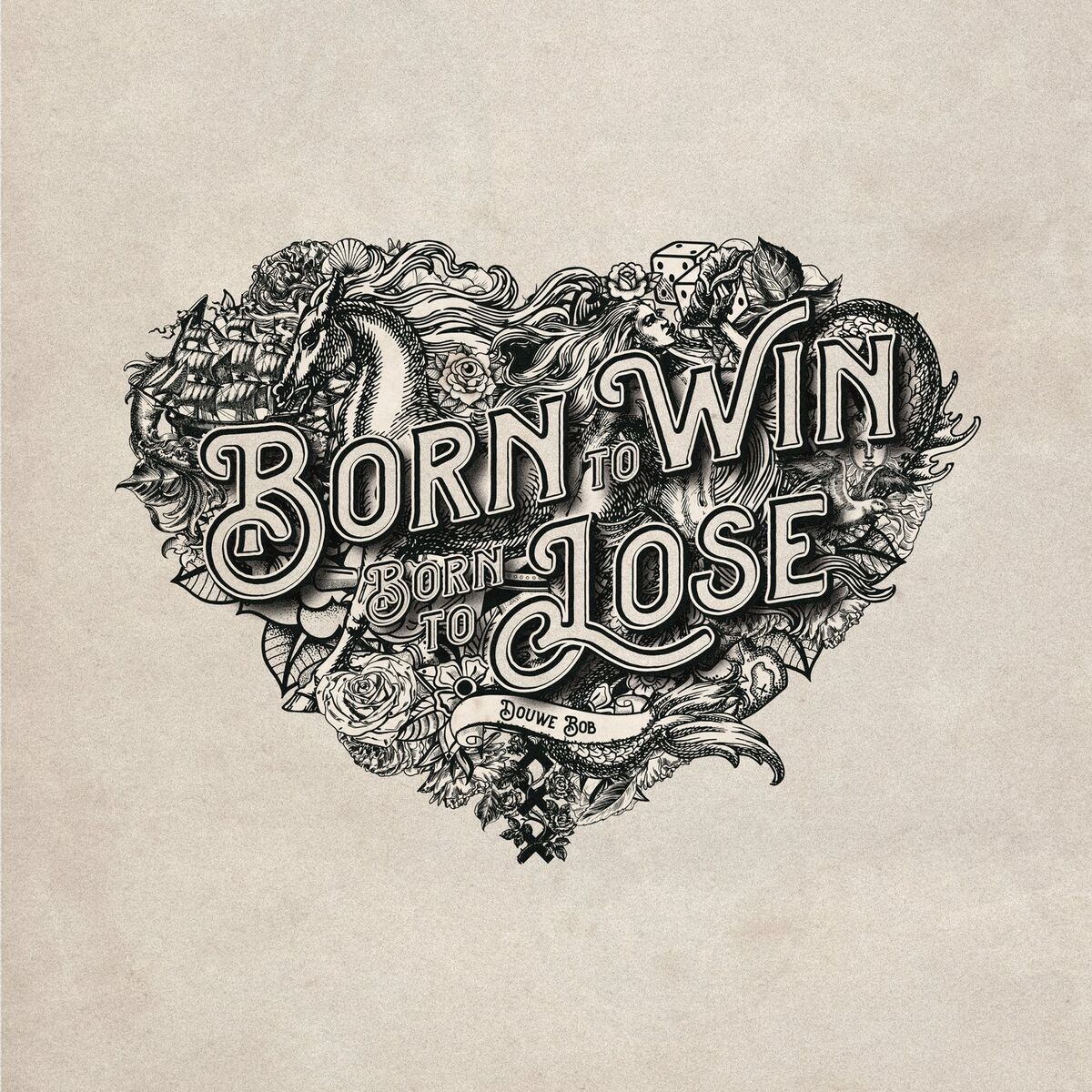 Album cover of Born To Win, Born To Lose