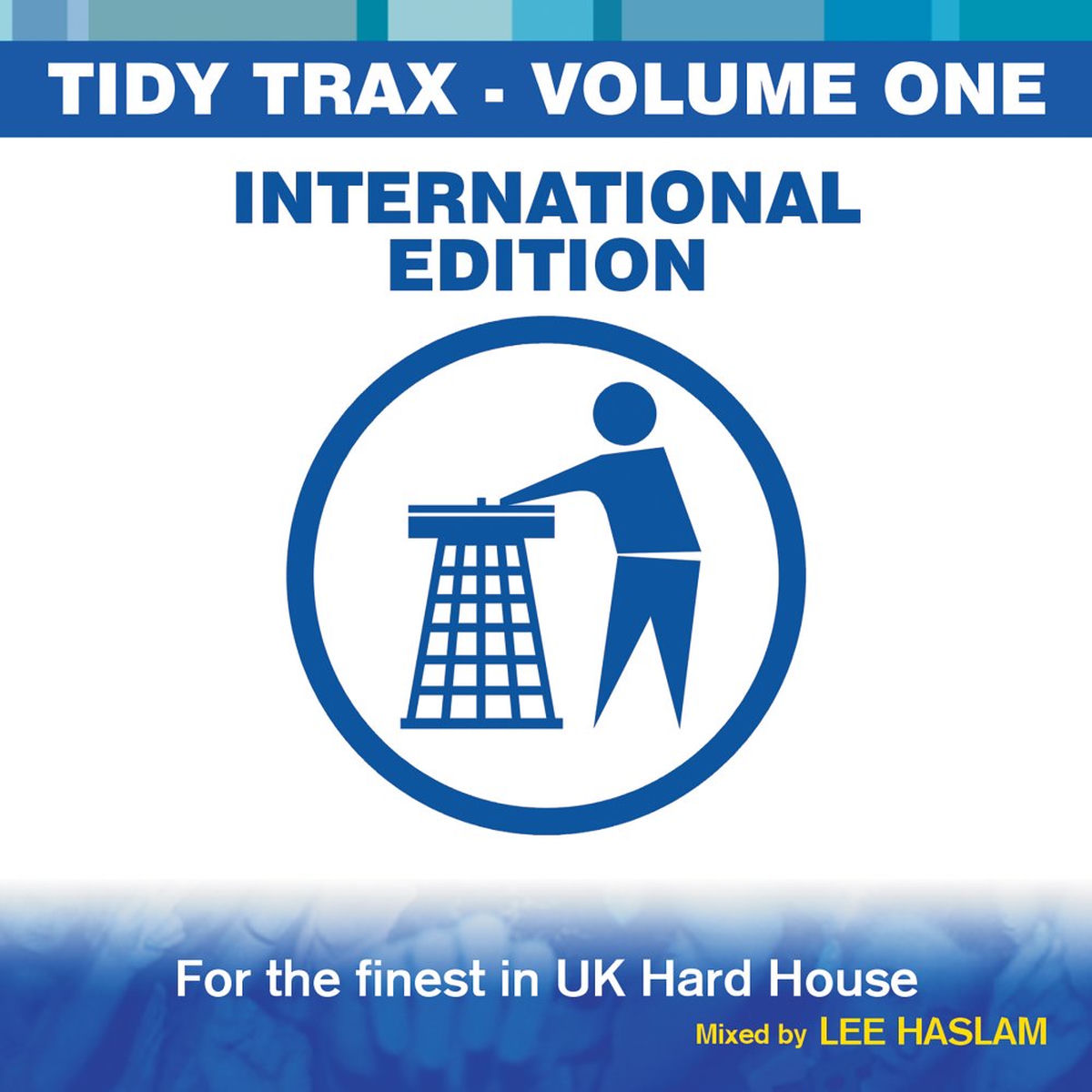 Album cover of Tidy Trax Volume 1 International Edition