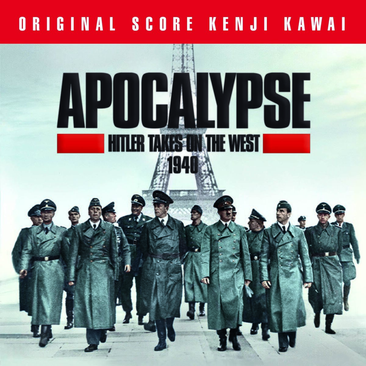 Album cover of Apocalypse Hitler Takes on the West 1940 (Original Score)