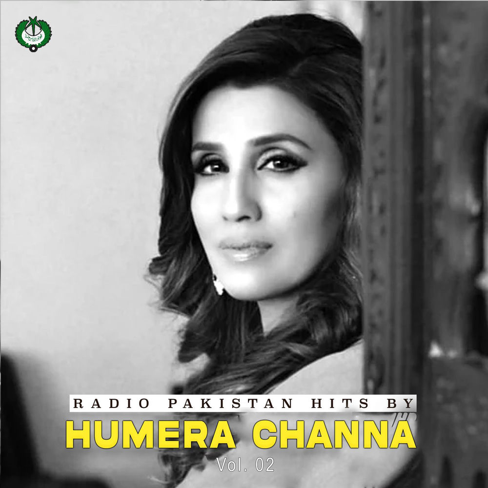 Radio Pakistan Hits By Humera Channa, Vol. 02