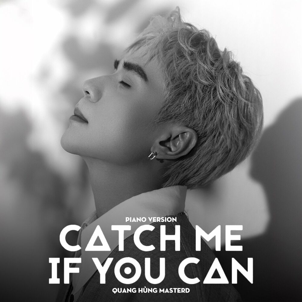 Picture of Catch Me If You Can (feat. Quang Hùng MasterD) (Piano Version)