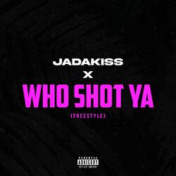 Cover of Who Shot Ya (Freestyle)