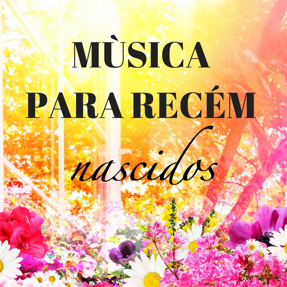 Picture of Músicas para Recém-nascidos - Canções de Ninar, Dormir Durante a Noite e Relaxarse