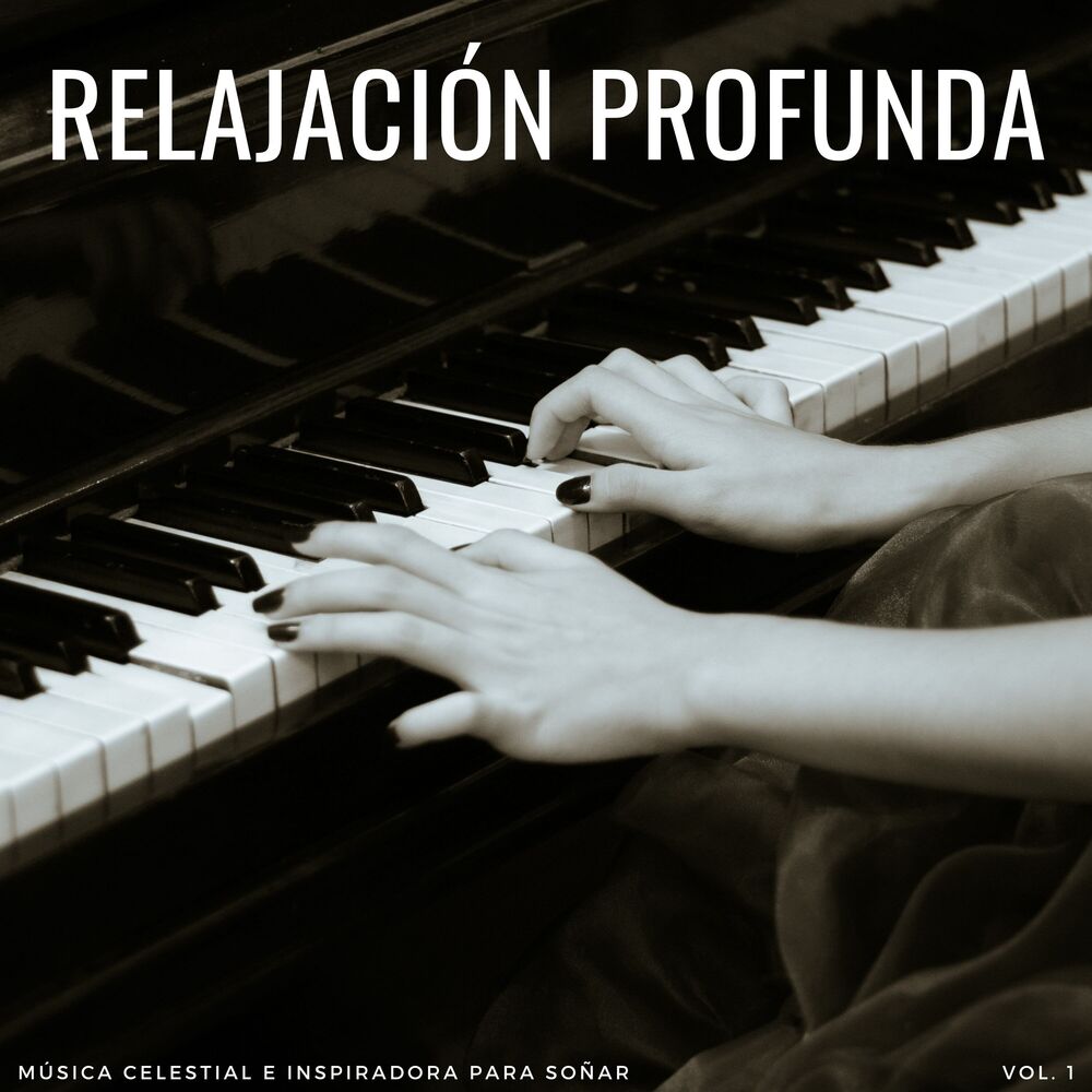 Picture of Relajación Profunda: Música Celestial E Inspiradora Para Soñar Vol. 1