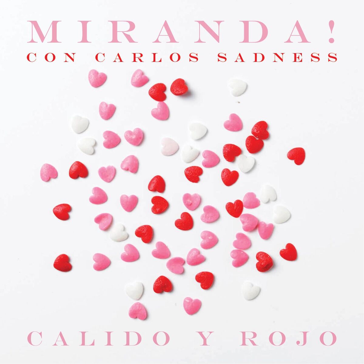 Album cover of Cálido y Rojo (with Carlos Sadness)