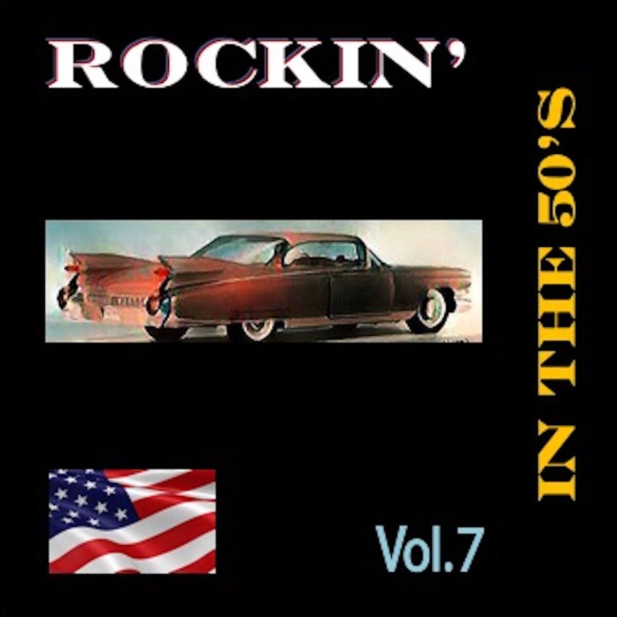Album cover of Rockin' in the 50's, Vol. 7