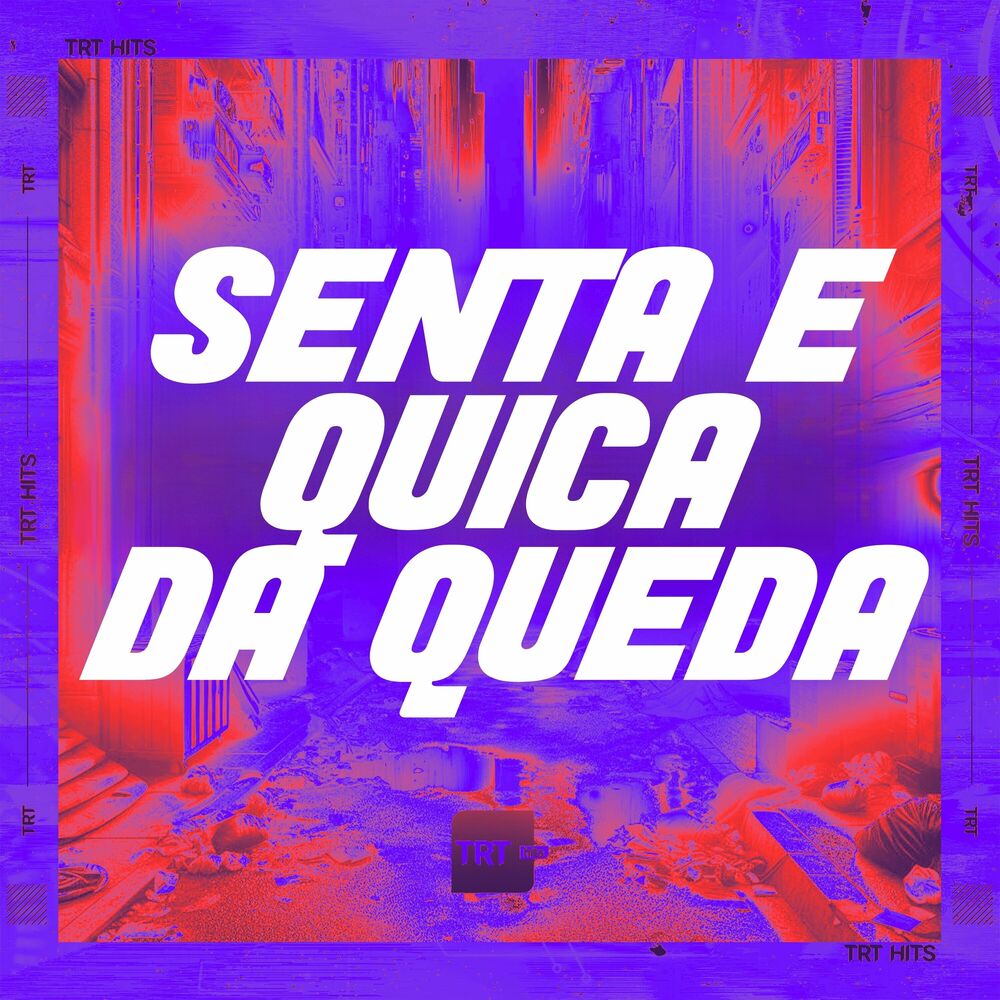 Picture of SENTA E QUICA - DÁ QUEDA